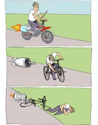 Bike fall with rocket engine Meme Template