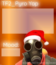 Festive TF2_Pyro Yap Meme Template