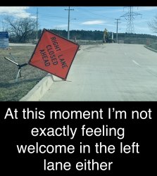 Right Lane Closed Meme Template