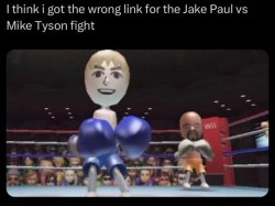 Wrong jake paul mike tyson fight Meme Template