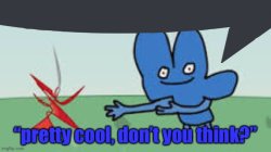 Pretty cool, don't you think? Meme Template