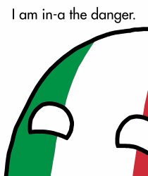 Italy in Danger Meme Template