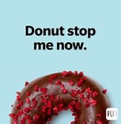 Donut stop me now. Meme Template