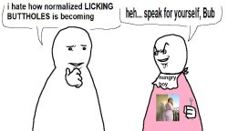 i hate how normalized licking buttholes is becoming Meme Template