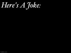 Here's a Joke Meme Template