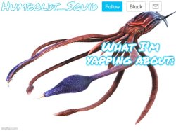 Humboldt_Squid Announcement Template Meme Template