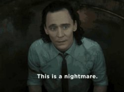 Loki This Is A Nightmare Meme Template