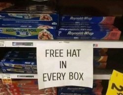 Aluminum Foil - Free Hat in every box conspiracy theory theorist Meme Template