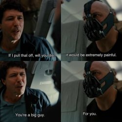 Bane: extremely painful Meme Template