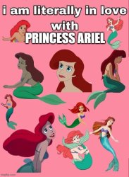 i love princess ariel Meme Template