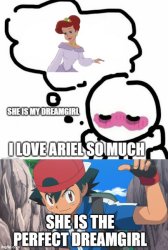 ash ketchum finds the dreamgirl Meme Template