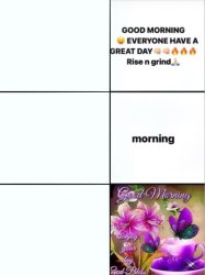 Good morning meme Meme Template