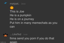 I will send you porn Meme Template