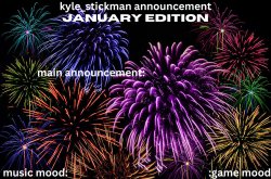 kyle_stickman announcement JANUARY EDITION Meme Template