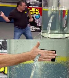 Water Through FlexTape Meme Template