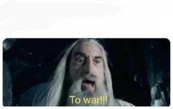 To war Meme Template