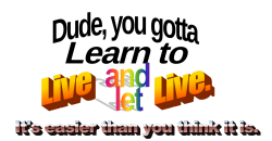 Live and let live Meme Template