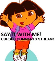 Say it with me Cursed Comments Meme Template