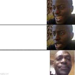 Disappointed then crying black guy Meme Template