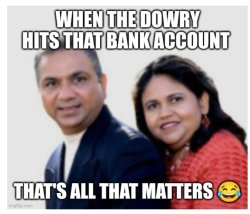 Dowry weddings Meme Template