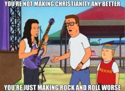 Hank Hill rock and roll worse Meme Template