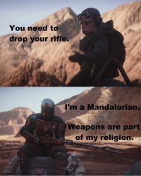 Weapons are part of my religion Meme Template