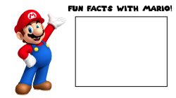 Fun Facts With Mario! Meme Template