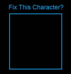 fix this character ? Meme Template