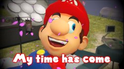 Mario My time has come Meme Template