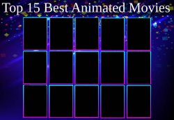 top 15 best animated movies Meme Template