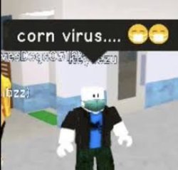 Corn virus…. ?? Meme Template