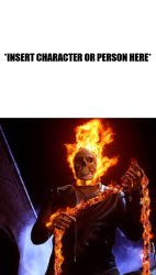 Ghost Rider Takes Vengeance On X Meme Template