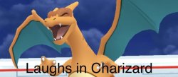 Laughs in Charizard Meme Template