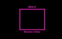 what if blank becomes a fairy Meme Template