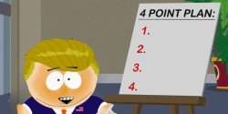 Cartman Trump Plan Meme Template