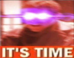 ACZ it's time meme Meme Template