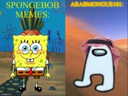 ArabMongus101 and SpongeBob memes shared temp Meme Template