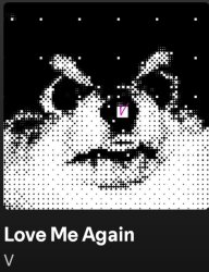 Love Me Again by C Meme Template