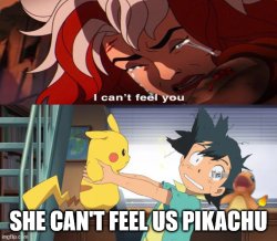 rogue can't feel ash and pikachu Meme Template