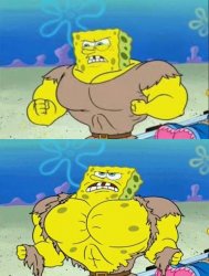 spongebob a real man! Meme Template
