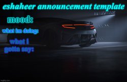 eshaheer announcement template Meme Template