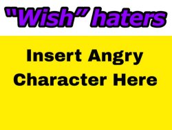 wish haters Meme Template