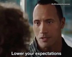 Lower your expectations Meme Template