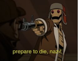 Prepare to die, Nazi Meme Template