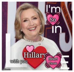 Hillary Heart Throb I'm in Love Meme Template