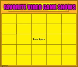 favorite video game shows bingo Meme Template