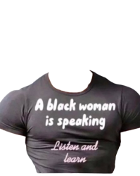 A black woman is speaking listen and learn shirt Meme Template