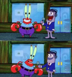 Mr. Krabs - I like money Meme Template