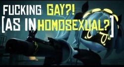Fucking gay? (As in homosexual?) Meme Template