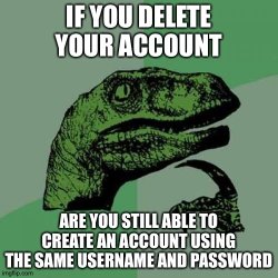 people with one username in their entire life Meme Template